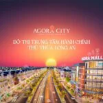 Vì sao Agora City được nhiều nhà đầu tư đánh giá cao về tiềm năng tăng giá 1